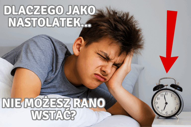 Dlaczego nastolatkom tak trudno rano wstać? Jak to ułatwić?