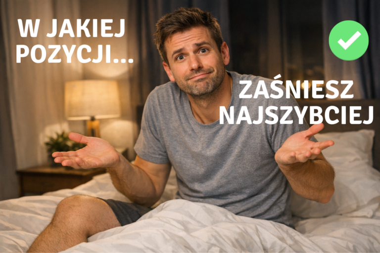 W jakiej pozycji zasypiamy najszybciej? Sprawdź, jeśli długo nie możesz zasnąć!